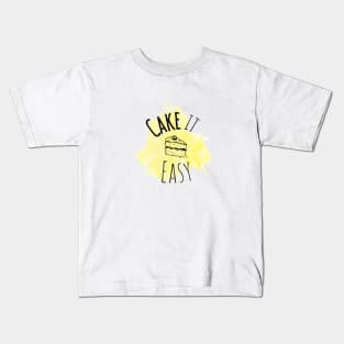 Cake it Easy Kids T-Shirt